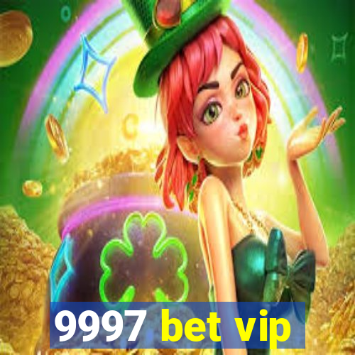 9997 bet vip